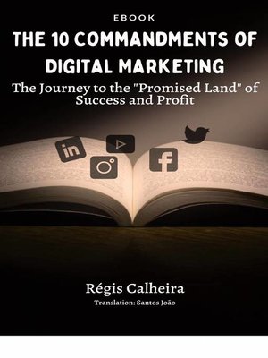 cover image of The 10 Commandments of Digital Marketing